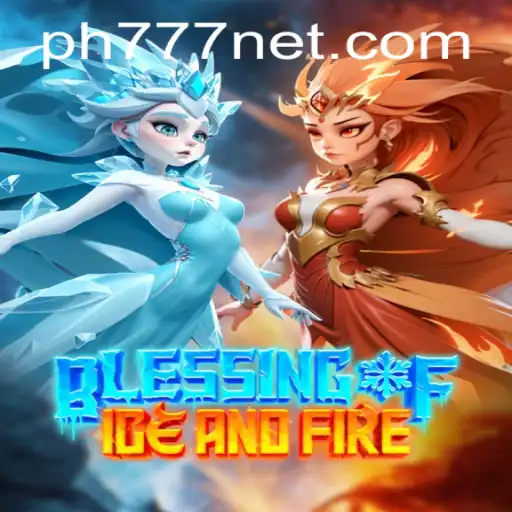 Discover the Epic World of 'Blessing of Ice and Fire' With PH777